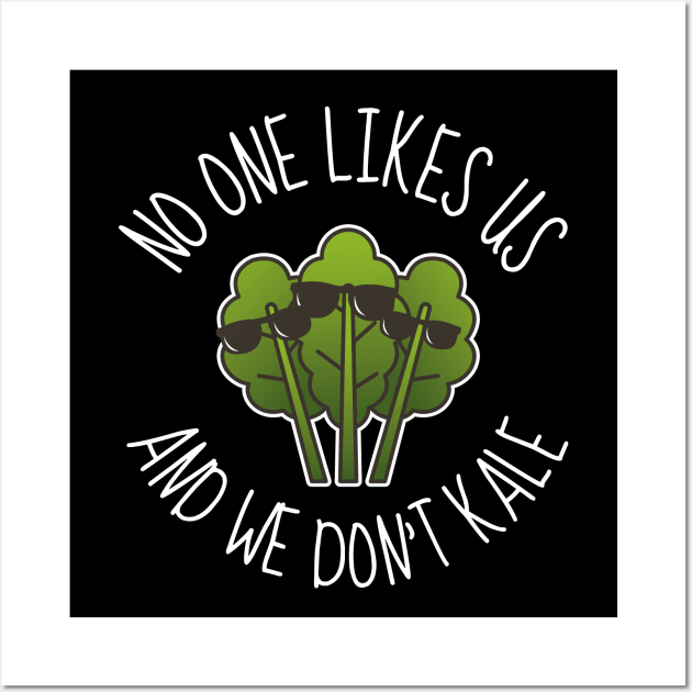 We Don't Kale Funny Wall Art by DesignArchitect